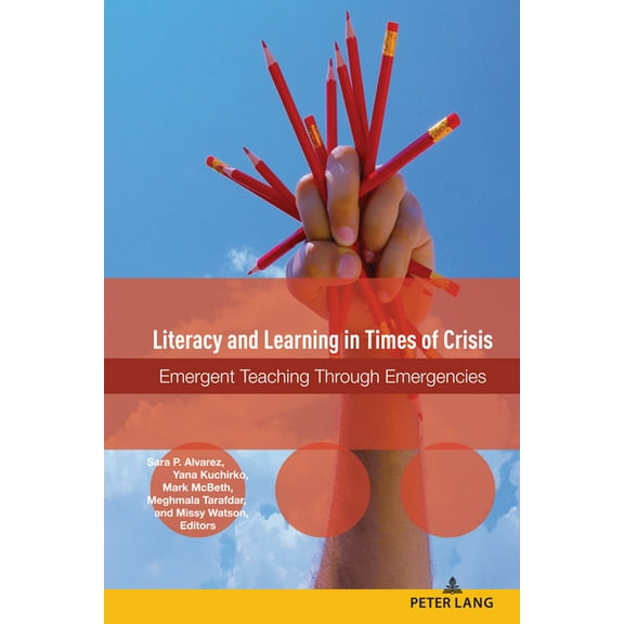 Studies in Composition and Rhetoric Literacy and Learning in Times of Crisis: Emergent Teaching Through Emergencies, Book 18, (Hardcover)