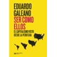 thumbnail image 1 of Libro Ser Como Ellos Tapa Blanda, Autor Eduardo Galeano, Editorial Siglo Xxi Editores, 1 of 2
