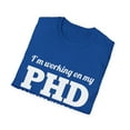 thumbnail image 4 of Funny PHD Projects Half Done Comedy Graphic Novelty Tee, 4 of 4