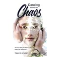 thumbnail image 1 of Pre-Owned Dancing around the Chaos: The True Story of One Couple's Battle with Alzheimer's (Paperback) 1632961954 9781632961952, 1 of 1