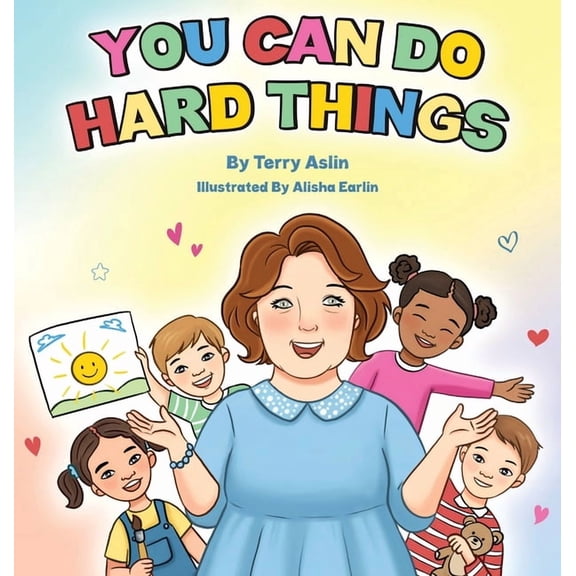You Can Do Hard Things, (Hardcover)