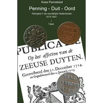 Penning - Duit - Oord, kleingeld in de noordelijke Nederlanden, (Paperback)
