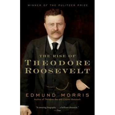 Pre-Owned The Rise of Theodore Roosevelt (Paperback) 0375756787 9780375756788