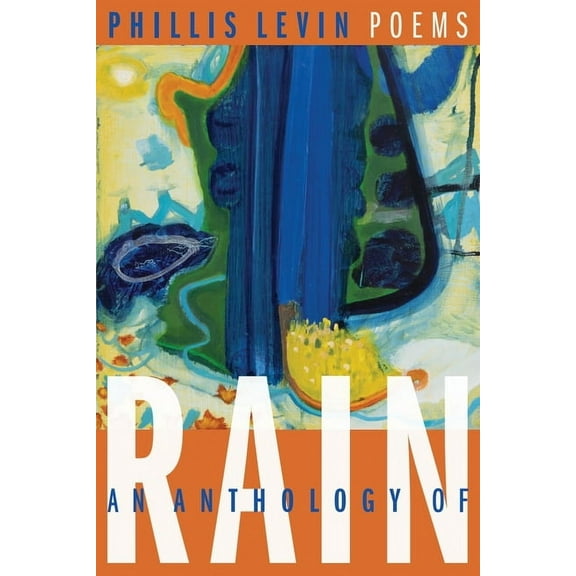 An Anthology of Rain: Poems, (Paperback)