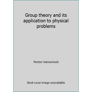 Group Theory and Its Application to Physical Problems, Used [Hardcover]