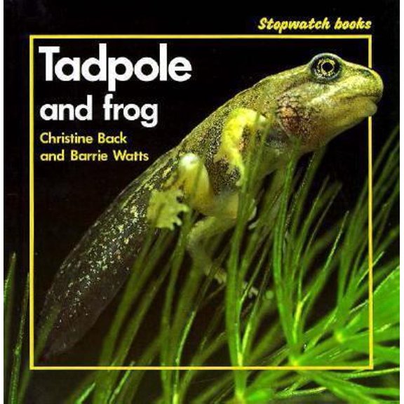 Pre-Owned Tadpole and Frog (Stopwatch Books) (Unknown) 0382092856 9780382092855