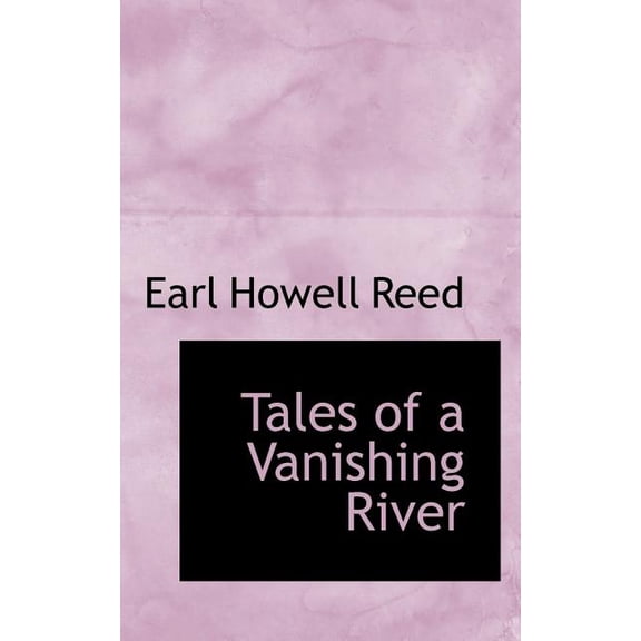 Tales of a Vanishing River (Paperback)