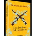 thumbnail image 1 of LOS JARDINES DEL PRESIDENTE ALIANZA DE NOVELAS MUHSIN AL-RAMLI, 1 of 2