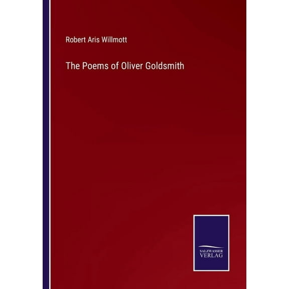 The Poems of Oliver Goldsmith