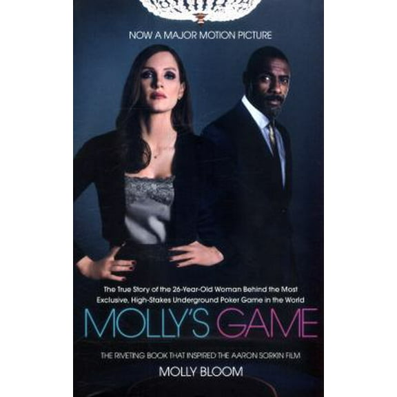 Pre-Owned Molly's Game: From Hollywood's Elite to Wall Street's Billionaire Boys Club, My High-Stakes Adventure in the World of Underground Poker