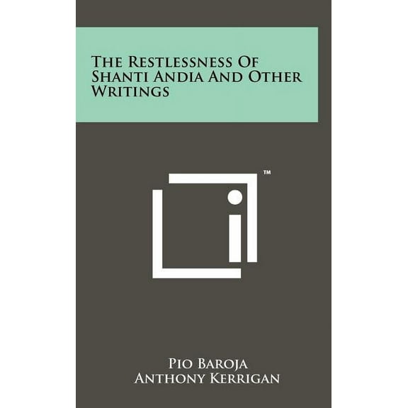 The Restlessness of Shanti Andia and Other Writings (Hardcover)