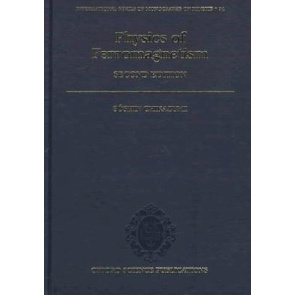 Pre-Owned Physics of Ferromagnetism (Hardcover) 0198517769 9780198517764