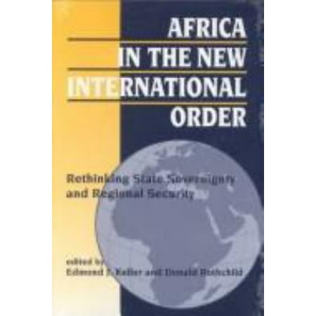 Africa in the New International Order: Rethinking State Sovereignty and Regional Security [Paperback - Used]