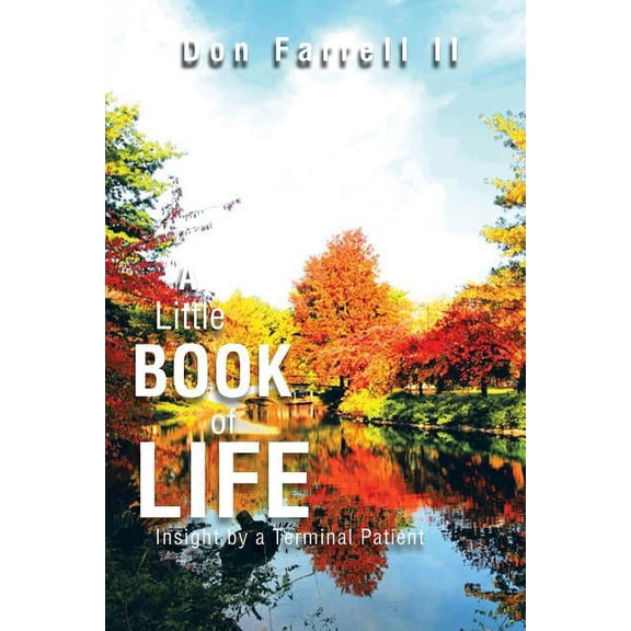 Little Book of Life : Insight by a Terminal Patient