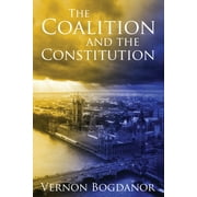 The Coalition and the Constitution (Hardcover)