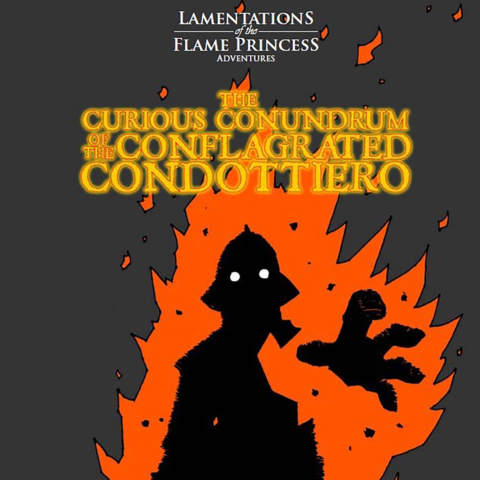 The Curious Conundrum of the Conflagrated Condottiero - RPG Booklet, 24 Page Black & White A5-Sized Booklet, Lamentations Of The Flame Princess, Roleplaying Game