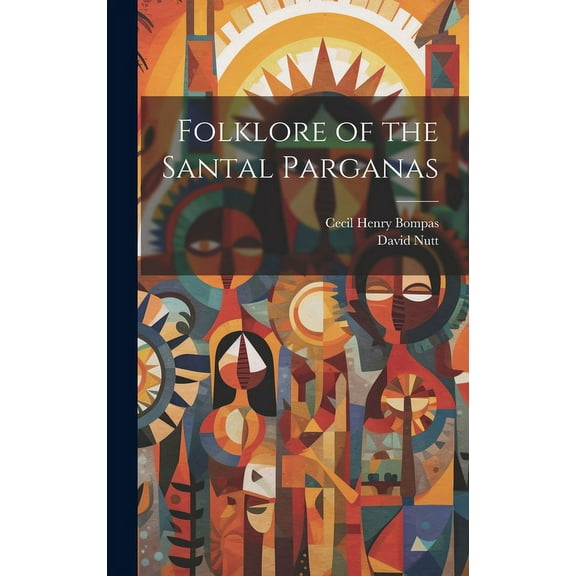 Folklore of the Santal Parganas (Hardcover)