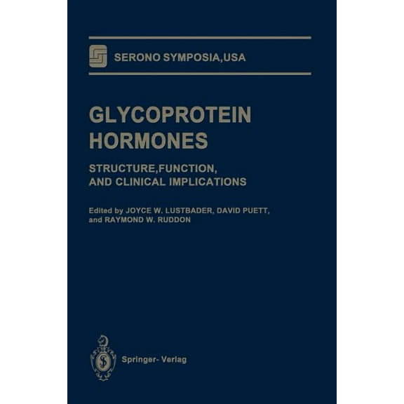 Serono Symposia USA Glycoprotein Hormones: Structure, Function, and Clinical Implications, (Paperback)