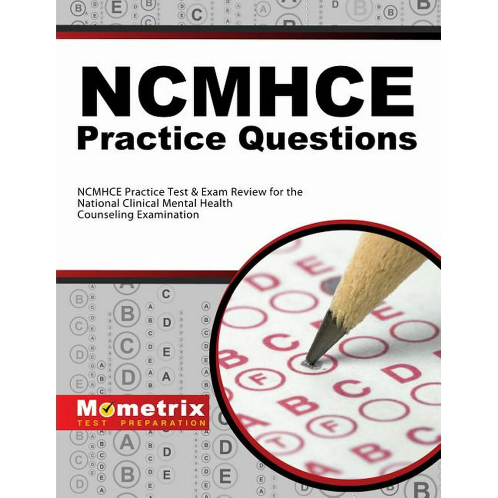 NCMHCE Practice Questions NCMHCE Practice Tests & Exam Review for the