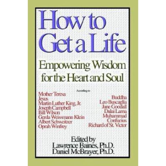 Pre-Owned How to Get a Life (Paperback) 0893343897 9780893343897