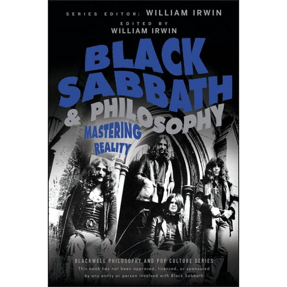 Blackwell Philosophy and Pop Culture Black Sabbath and Philosophy: Mastering Reality, Book 61, (Paperback)