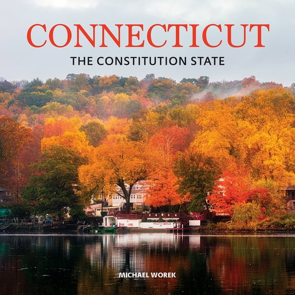 Connecticut: The Constitution State, (Hardcover)