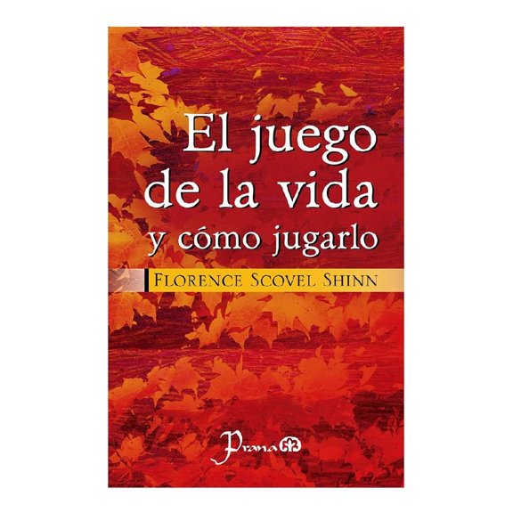 El Juego De La Vida y Como Jugarlo Ediciones Gandhi Florence Scovel-Shinn