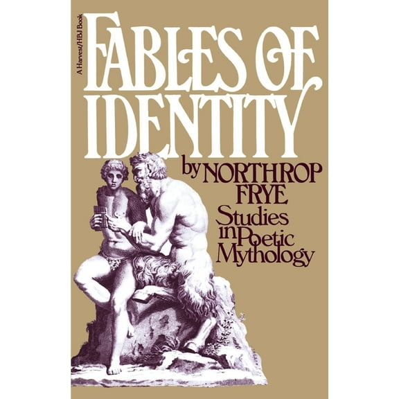Fables of Identity: Studies in Poetic Mythology, (Paperback)