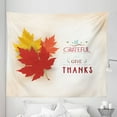 thumbnail image 1 of Saying Tapestry, Be Grateful and Give Thanks Message Appreciation Themed Design with Maple Leaves, Fabric Wall Hanging Decor for Bedroom Living Room Dorm, 5 Sizes, Multicolor, by Ambesonne, 1 of 1
