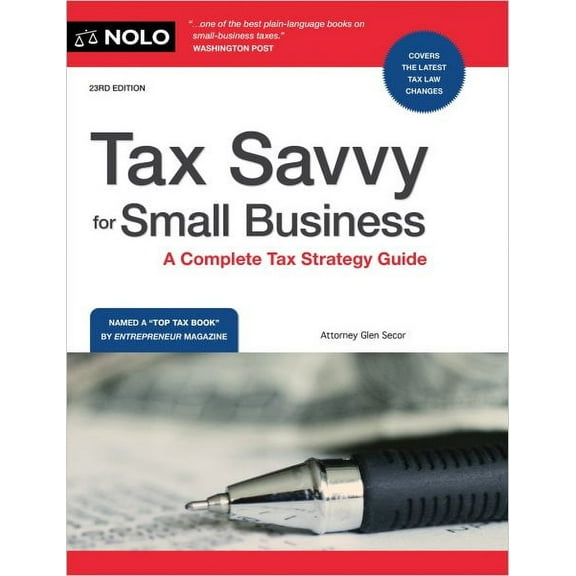 Tax Savvy for Small Business: A Complete Tax Strategy Guide (Paperback)