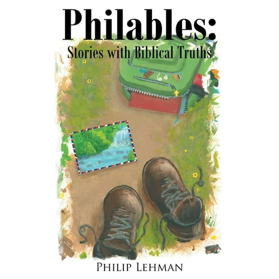 Philables: Stories with Biblical truths, (Paperback)