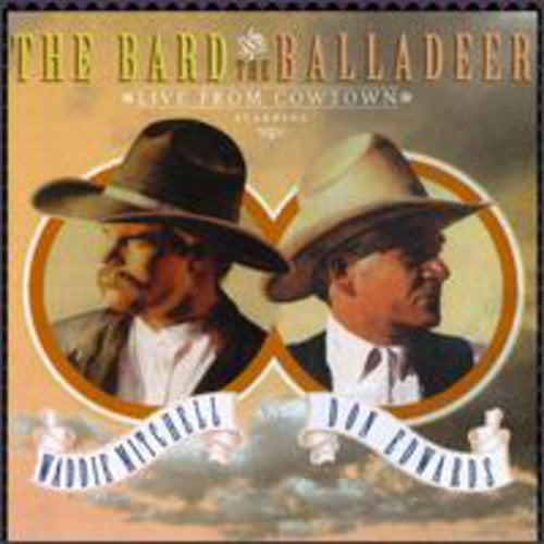 Don Edwards - Bard & the Balladeer: Live from Cowtown - Music & Performance - CD