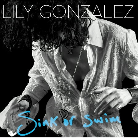 Lily Gonzalez - Sink Or Swim - Music & Performance - CD