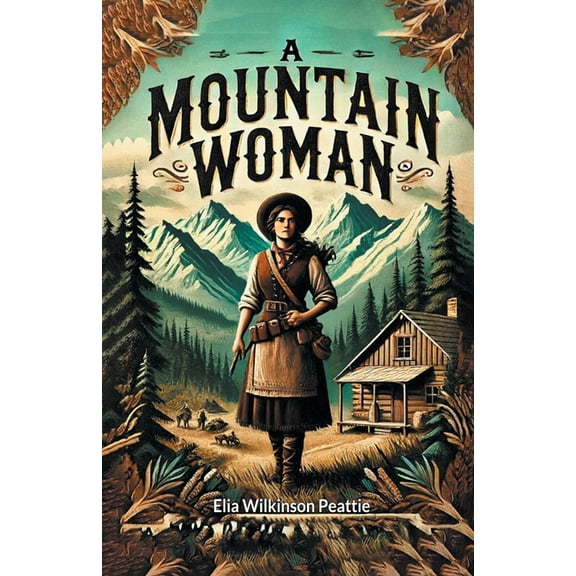 A Mountain Woman, (Paperback)