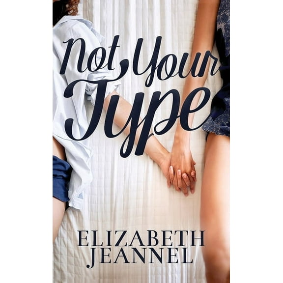 Not Your Type, (Hardcover)