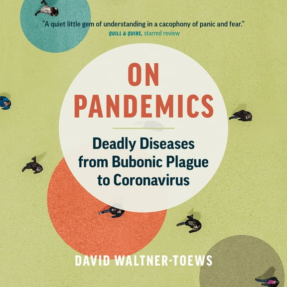 On Pandemics: Deadly Diseases from Bubonic Plague to Coronavirus, (Paperback)