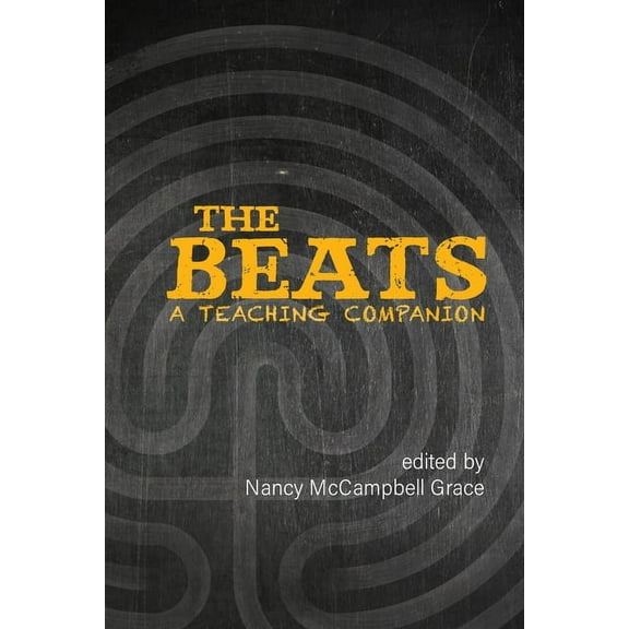 Clemson University Press: Beat Studies The Beats: A Teaching Companion, (Hardcover)