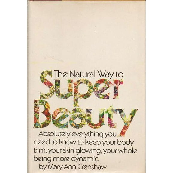 Pre-Owned The Natural Way to Super Beauty Paperback