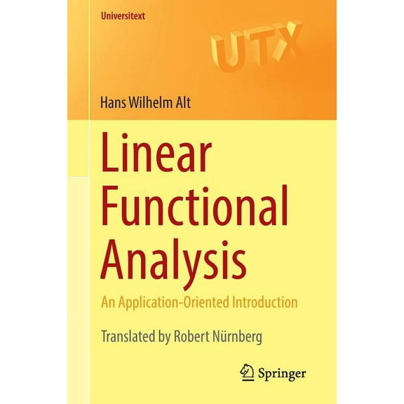 Universitext Linear Functional Analysis: An Application-Oriented Introduction, (Paperback)