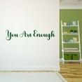 thumbnail image 3 of Girls You are enough Inspirational Quotes & Sayings Wall Decal Decoration Vinyl Wall Decals Mural Decal Wall Art Decor Lasts Years and Easily Removable - Size: 20 In(W) x 4 In(H), 3 of 5