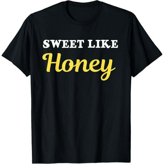 Sweet Like Honey Shirt T-Shirt
