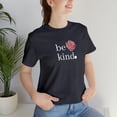 thumbnail image 4 of TSmartArt @ Walmart. Be Kind. Unisex Jersey Short-Sleeve T-Shirt. Adult Reg & Plus Size, 4 of 5