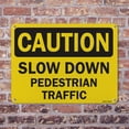 thumbnail image 5 of Slow Down Pedestrian Traffic OSHA Caution Aluminum Sign 14 Inch x 10 Inch - 5 Pack, 5 of 8