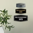 thumbnail image 3 of Signs ByLITA Fancy Dare to Be Different Durable ABS Plastic | Laser Engraved | Easy Installation | Elegant Design Sign (Black) - Small, 3 of 6