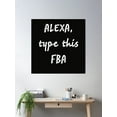 thumbnail image 2 of Alexa Type This Fba Poster Wall Art, Modern Wall Decor For Living Room Bedroom, 24x24 UNFRAMED, 2 of 3