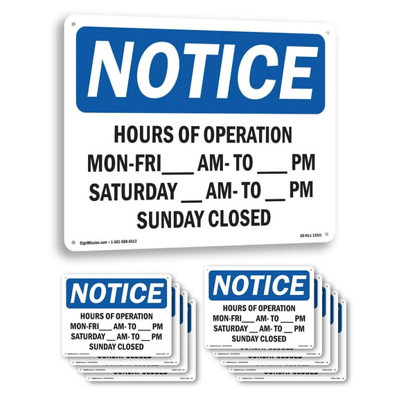 Hours Of Operation Mon OSHA Notice Rigid Plastic Sign 10 Inch x 7 Inch - 10 Pack
