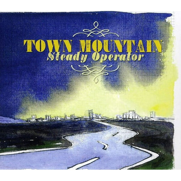 Town Mountain - Steady Operator - Music & Performance - CD