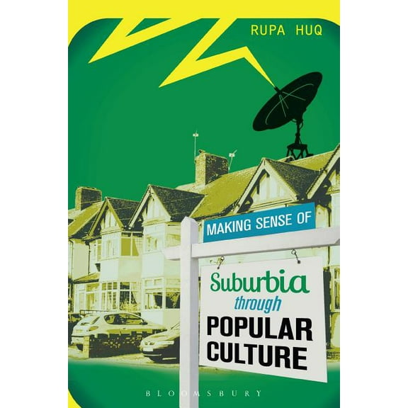 Making Sense of Suburbia Through Popular Culture, (Paperback)