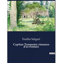 Capitan Tempesta: rimanzo d'avventure, (Paperback)