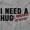 Sport Grey, variant on Need Hug Huge Amount Money Broke Men's Graphic T Shirt Tees Brisco Brands L
